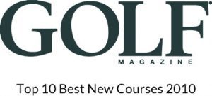 Golf Magazine Top 10 Best New Courses 2010