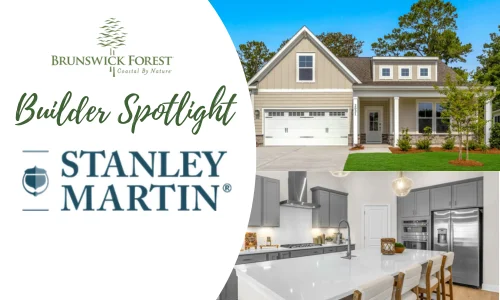Brunswick Forest Builder Spotlight graphic featuring Stanley Martin Homes with photos of a single-story craftsman exterior and a modern kitchen island.